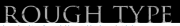 Rough Type